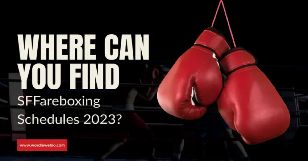sffareboxing schedules 2023